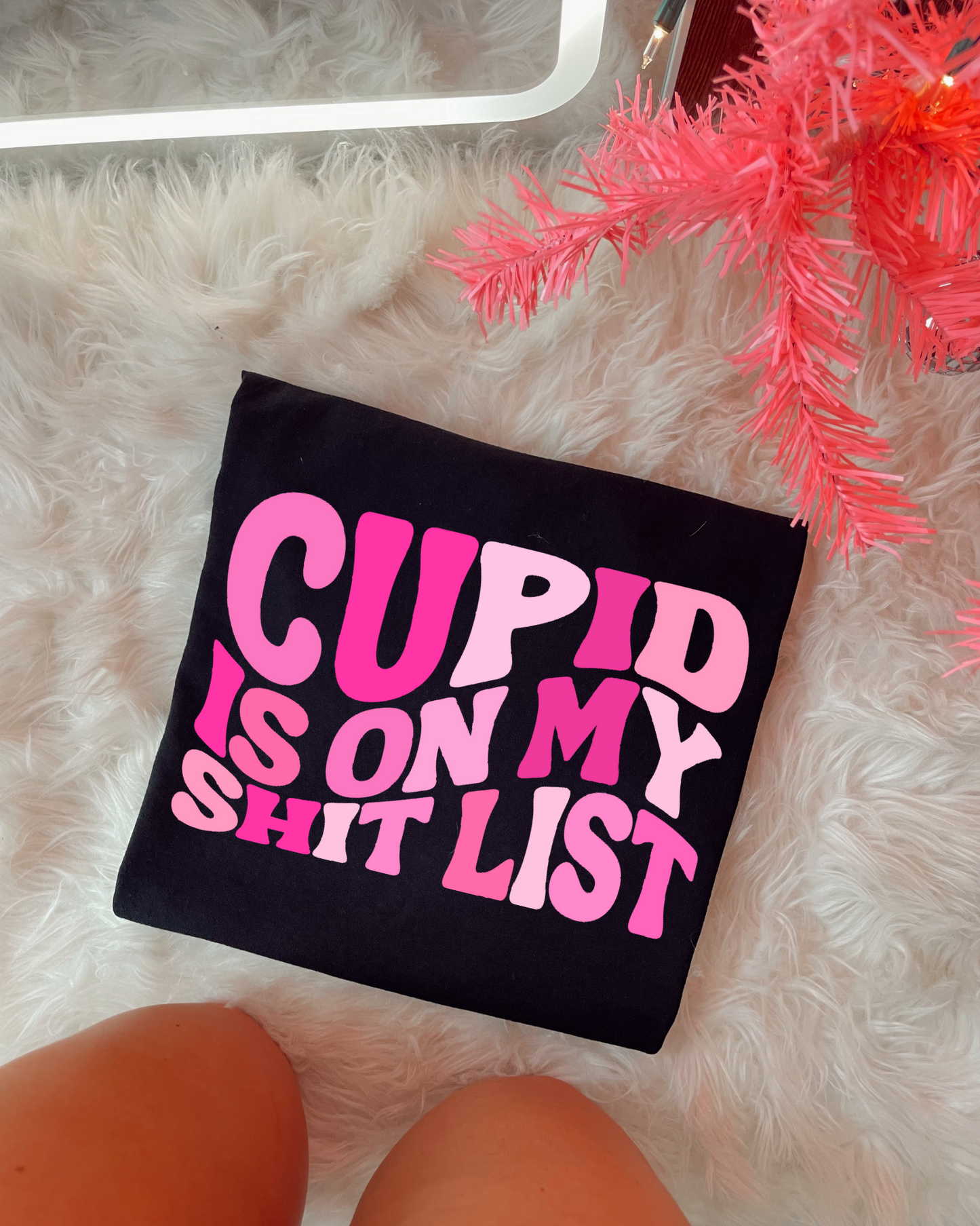 Cupid Is On My Shit List DTF Graphics