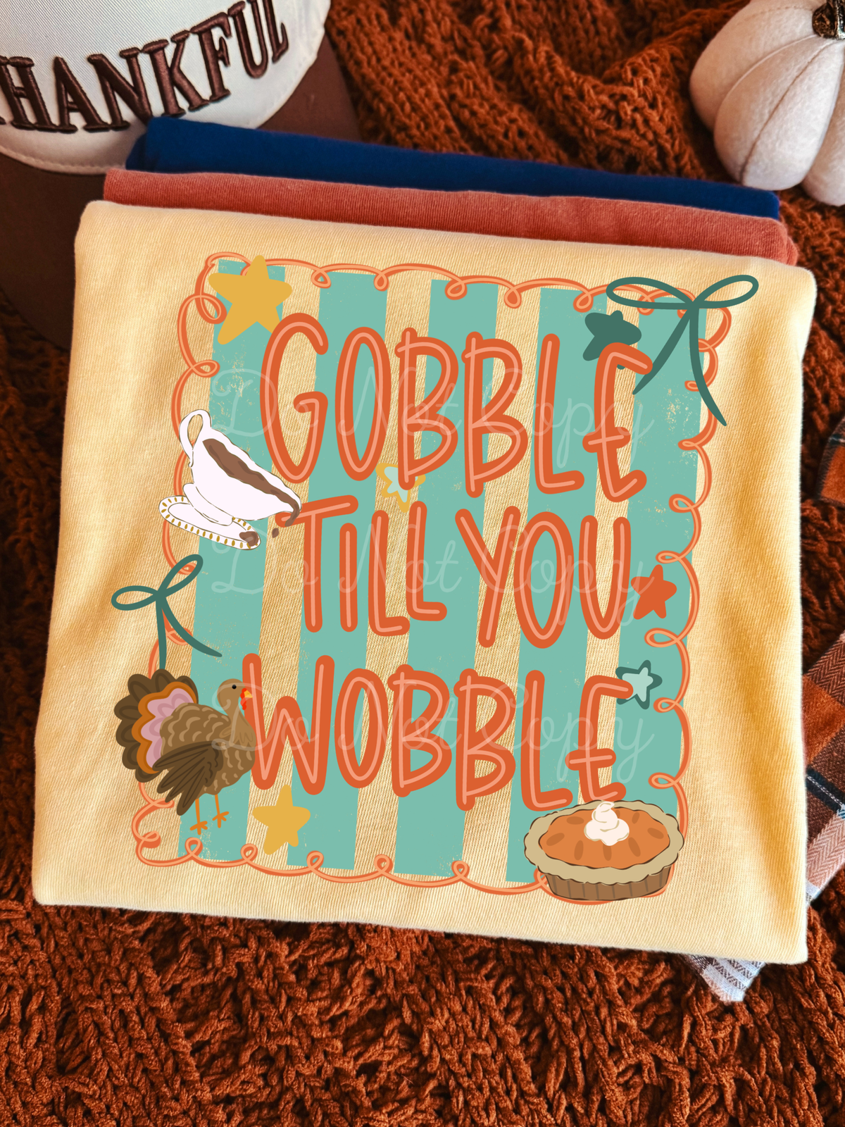 Gobble Till You Wobble DTF Graphics