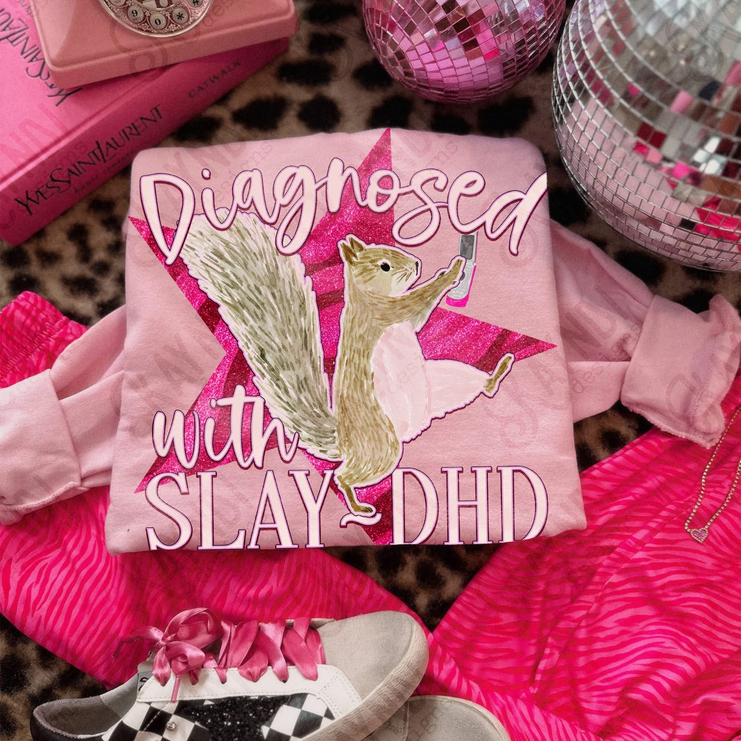 Diagnosed With Slay-DHD DTF Graphics