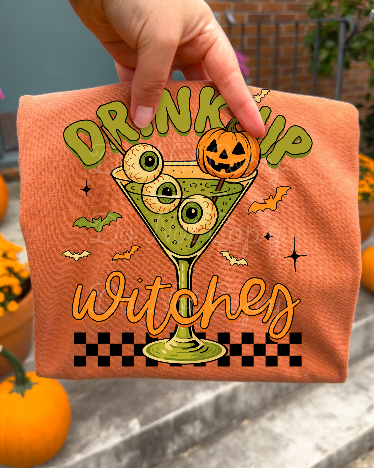 Drink Up Witches DTF Graphics