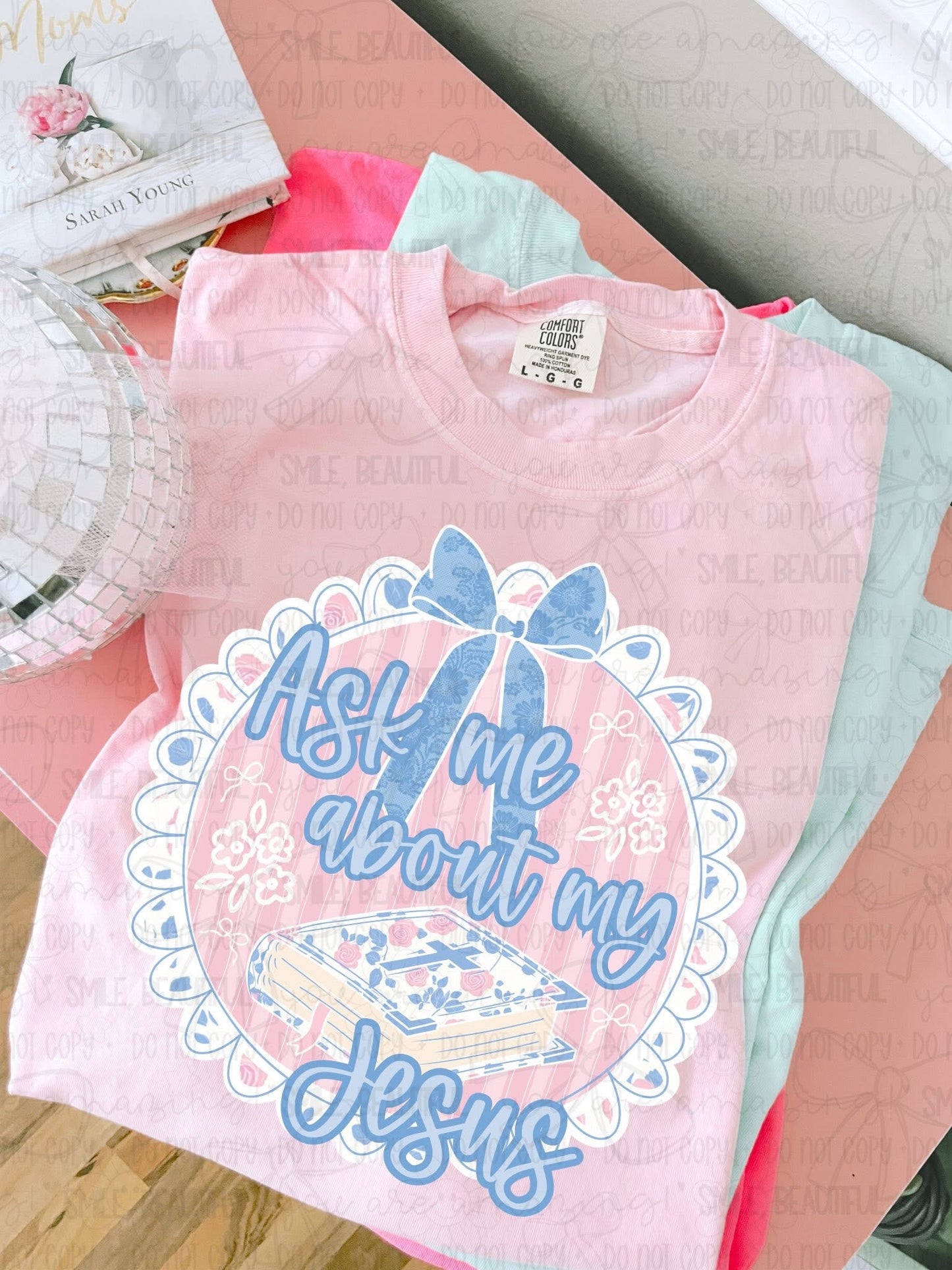 Ask Me About My Jesus DTF Graphics