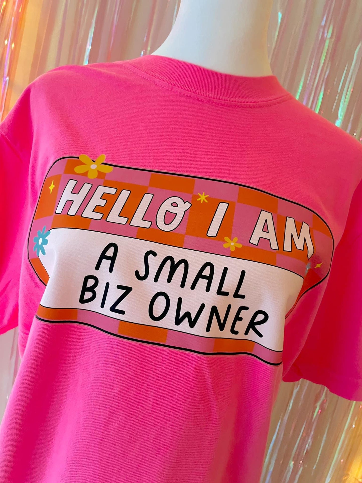 Hello I Am A Small Business Owner DTF Graphics