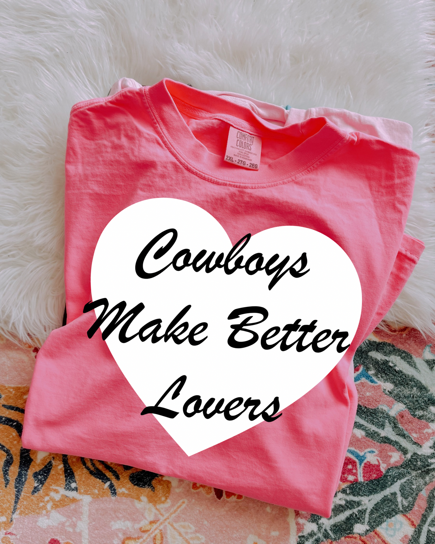 Cowboys Make Better Lovers DTF Graphics
