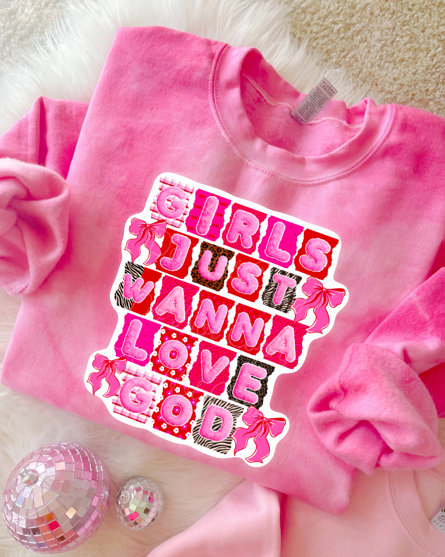 Girls Just Wanna Love God Pink Gildan Tie Dye DTF Graphics
