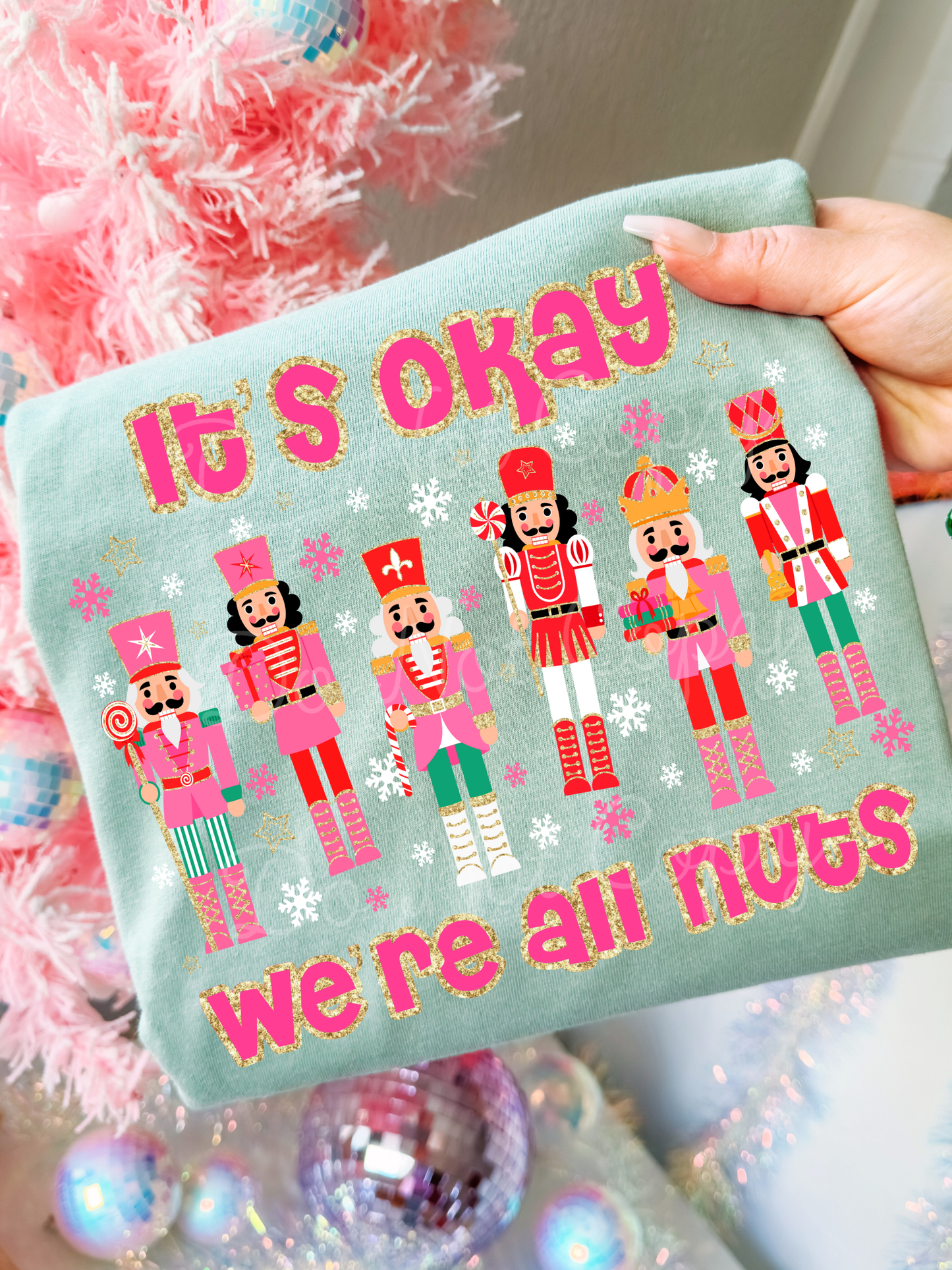 It’s Okay We’re All Nuts DTF Graphics