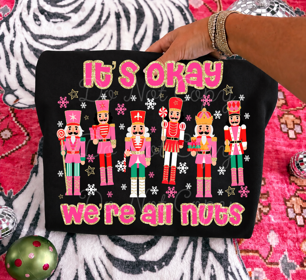 It’s Okay We’re All Nuts DTF Graphics