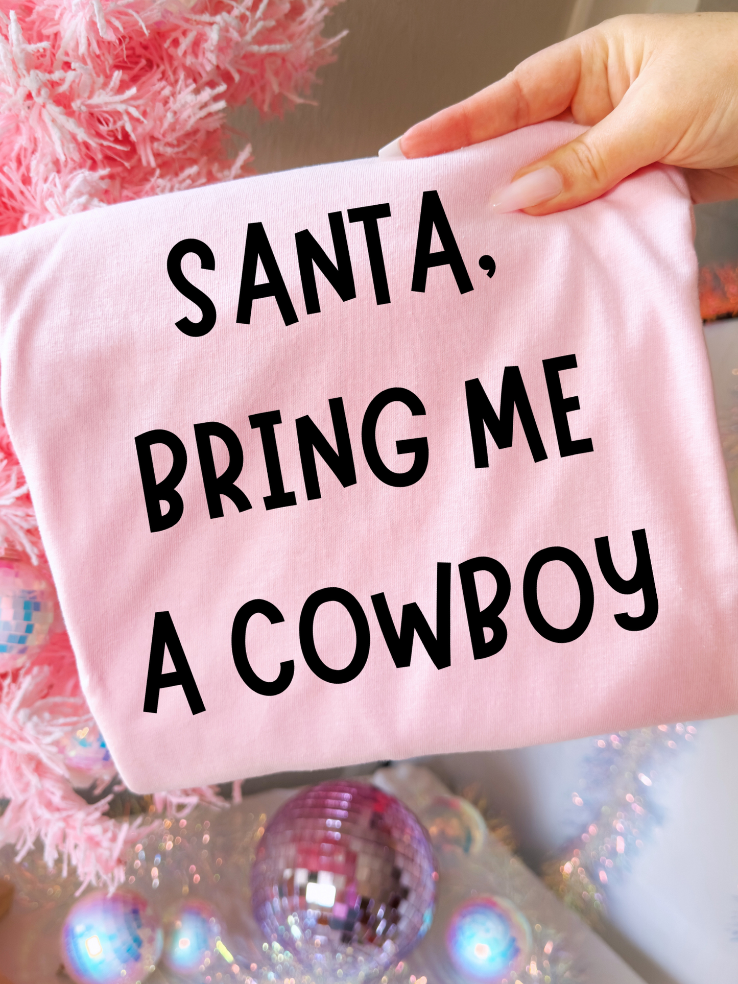 Santa, Bring Me A Cowboy DTF Graphics
