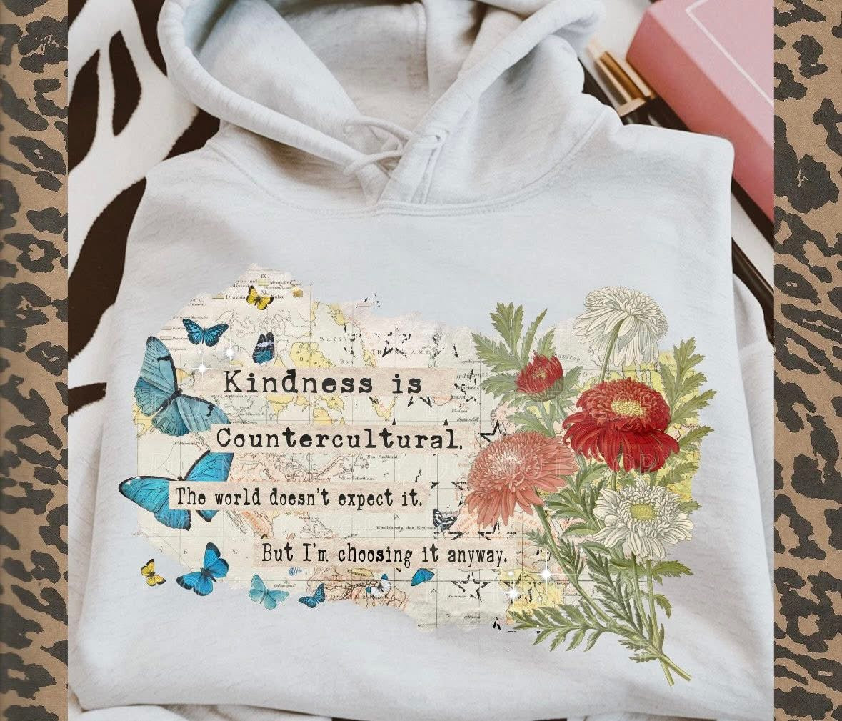 Kindness Is Countercultural Hoodie DTF Graphics