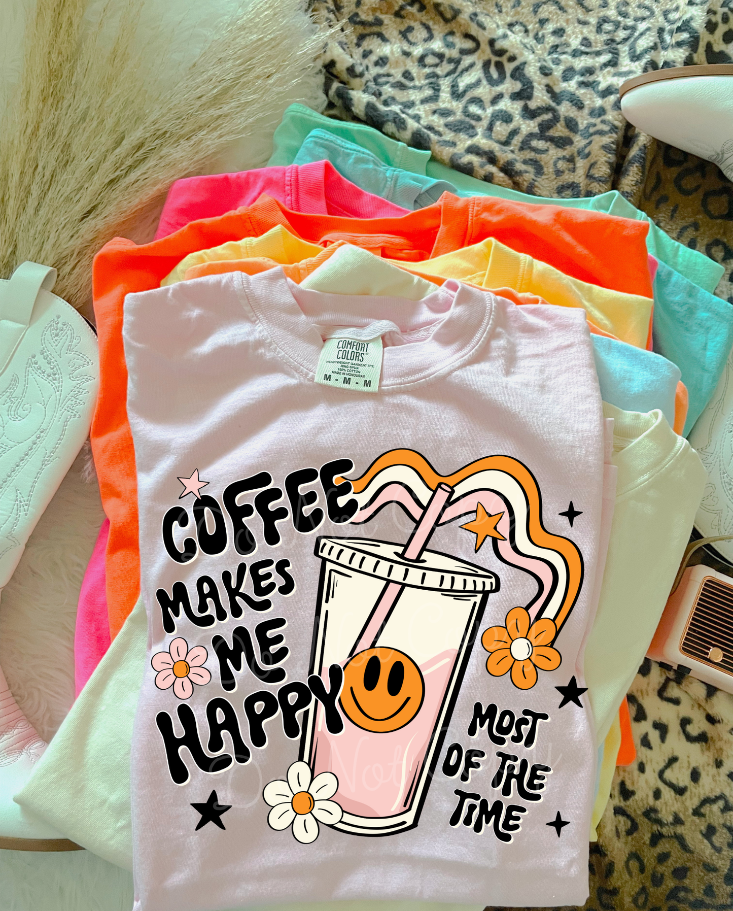 Coffee Makes Me Happy Most Of The Time DTF Graphics