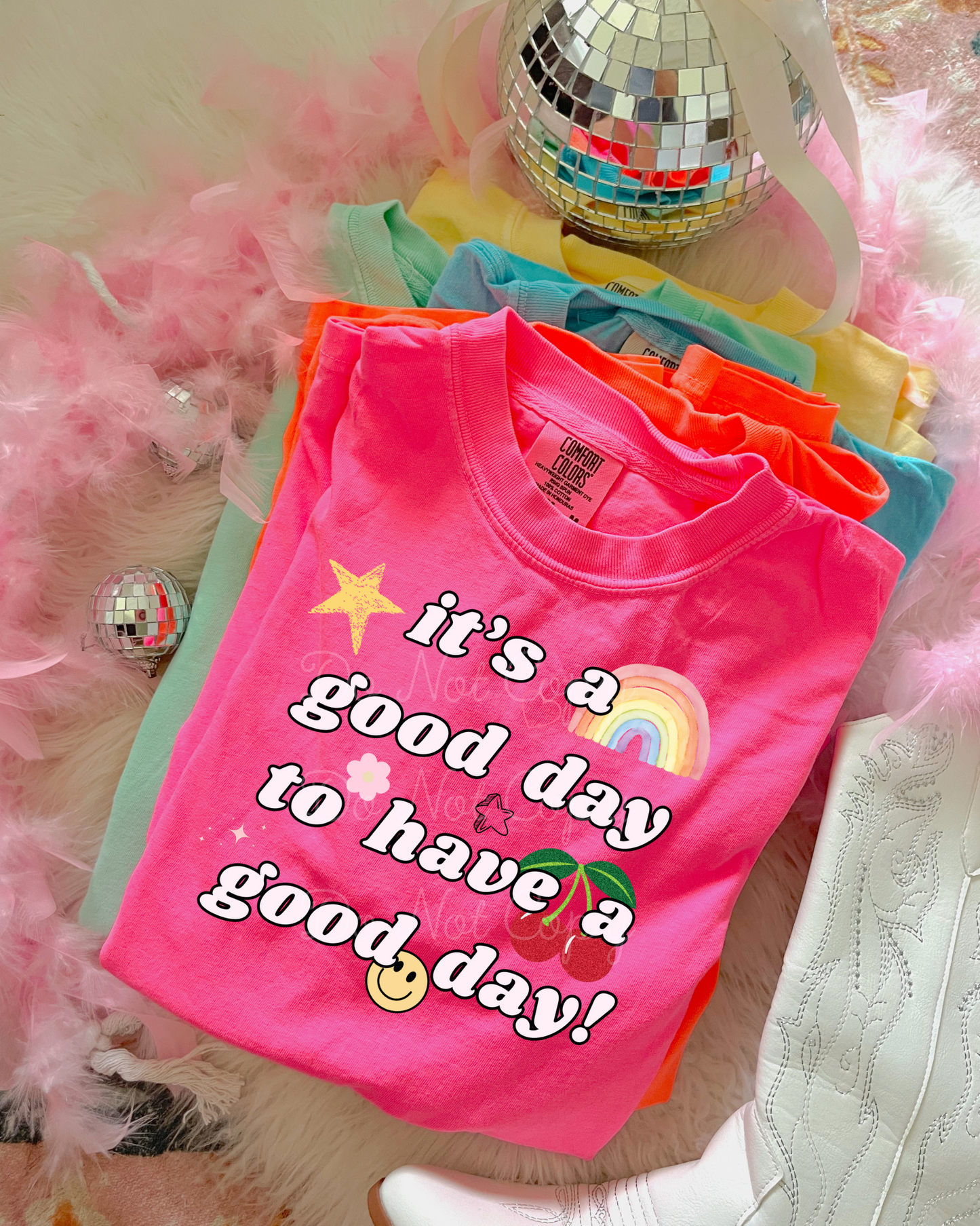 It's A Good Day To Have A Good Day DTF Graphics