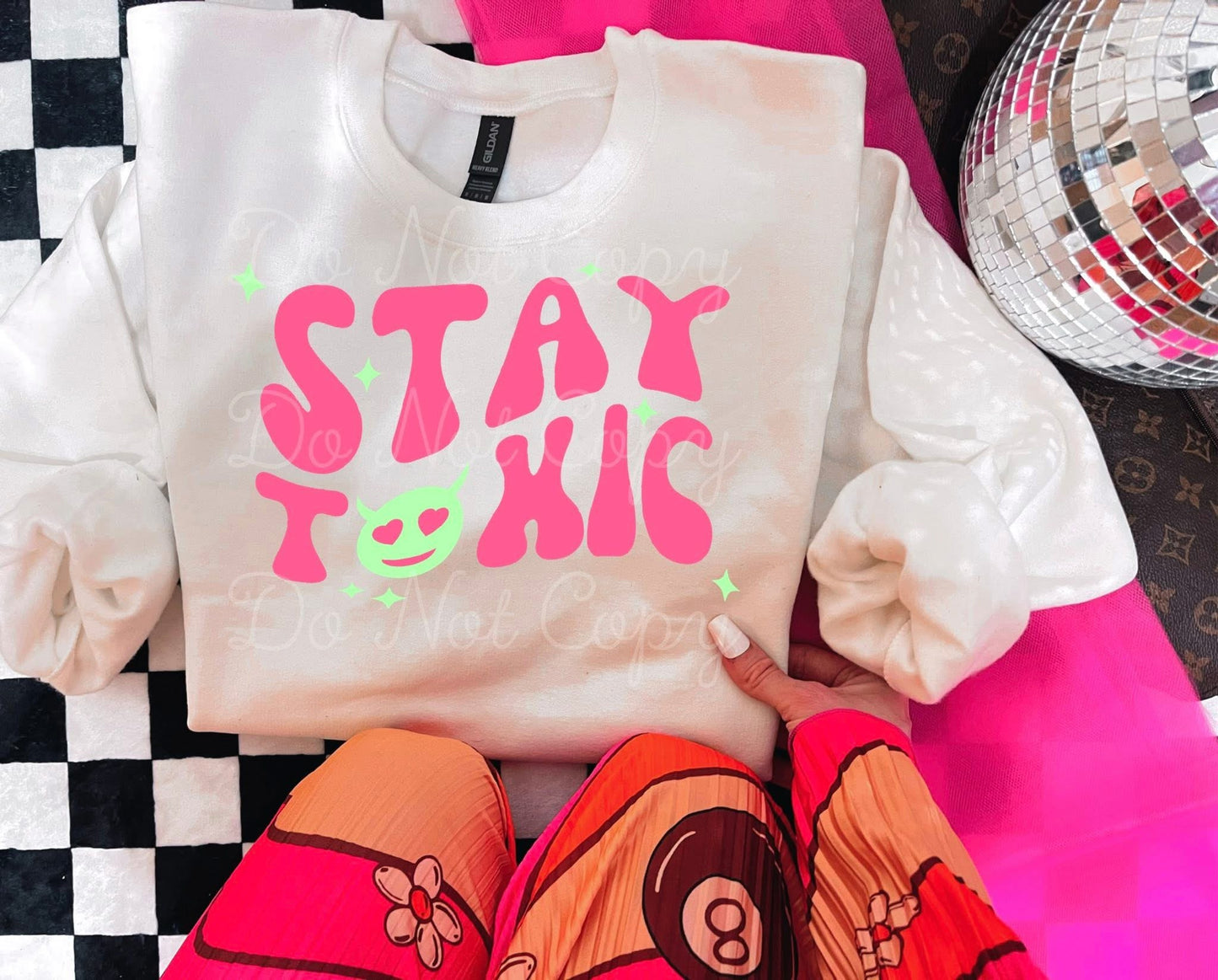 Stay Toxic DTF Graphics