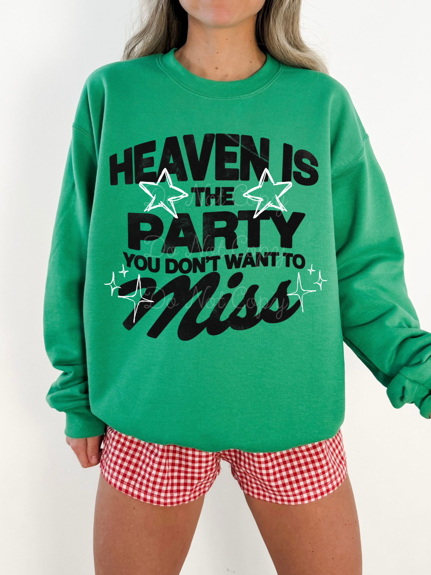 Heaven Is The Party You Don’t Want To Miss DTF Graphics