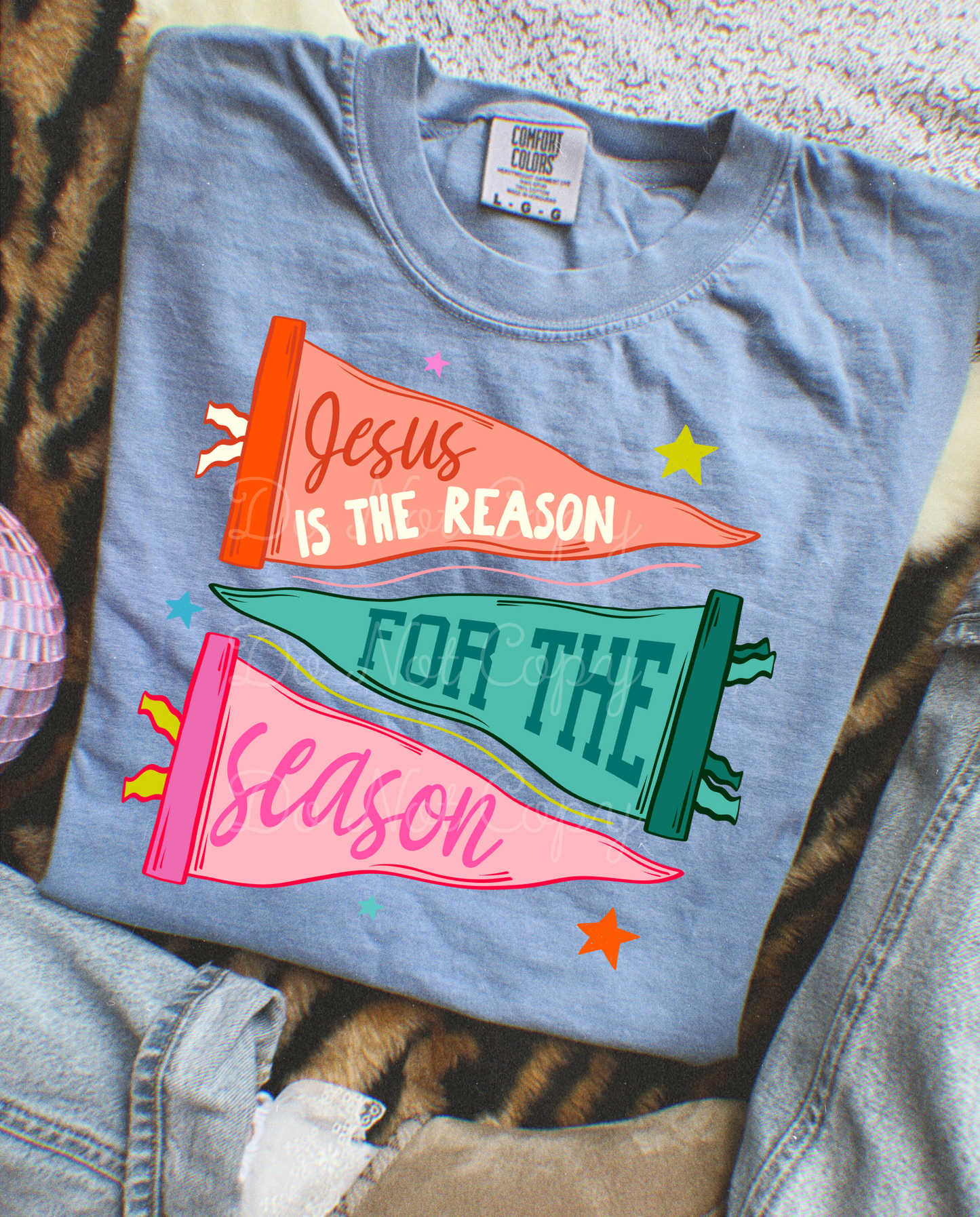 Jesus Is The Reason For The Season DTF Graphics