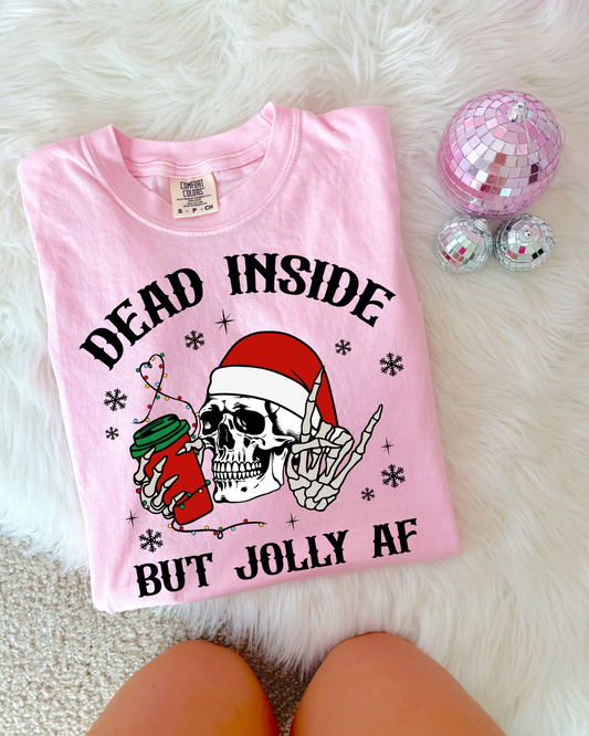 Dead Inside But Jolly Af DTF Graphics