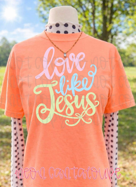 Love Like Jesus DTF Graphics