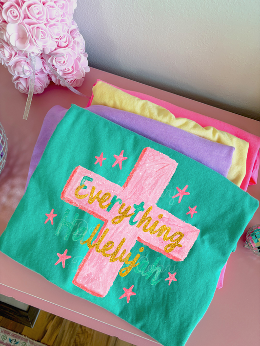 Everything, Hallelujah DTF Graphics