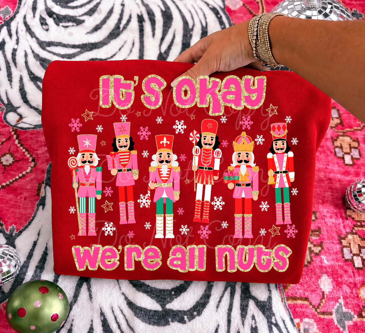 It’s Okay We’re All Nuts DTF Graphics