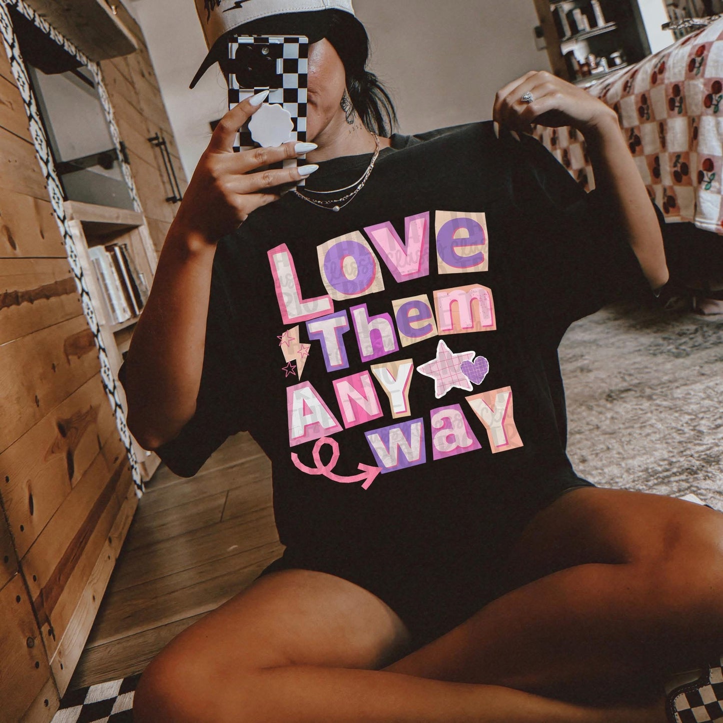 Love Them Anyway DTF Graphics