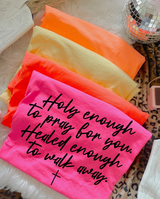 Holy Enough To Pray For You DTF Graphics