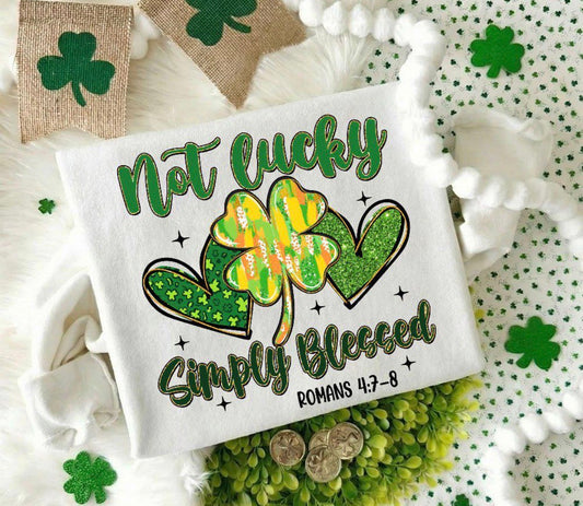 Not Lucky Simply Blessed DTF Graphics
