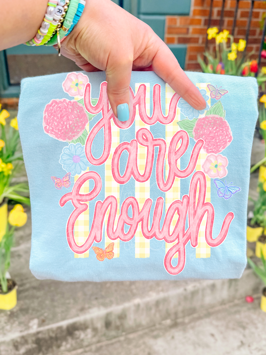Your Are Enough DTF Graphics