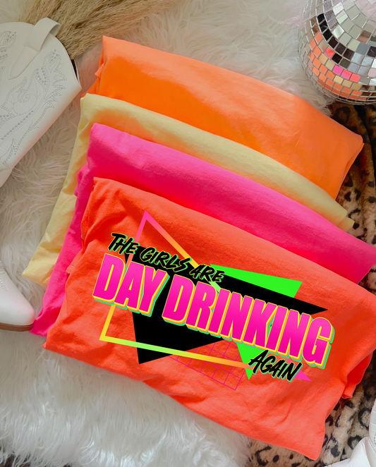 The Girls Are Day Drinking Again DTF Graphics