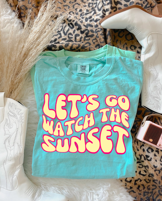 Let’s Go Watch The Sunset DTF Graphics