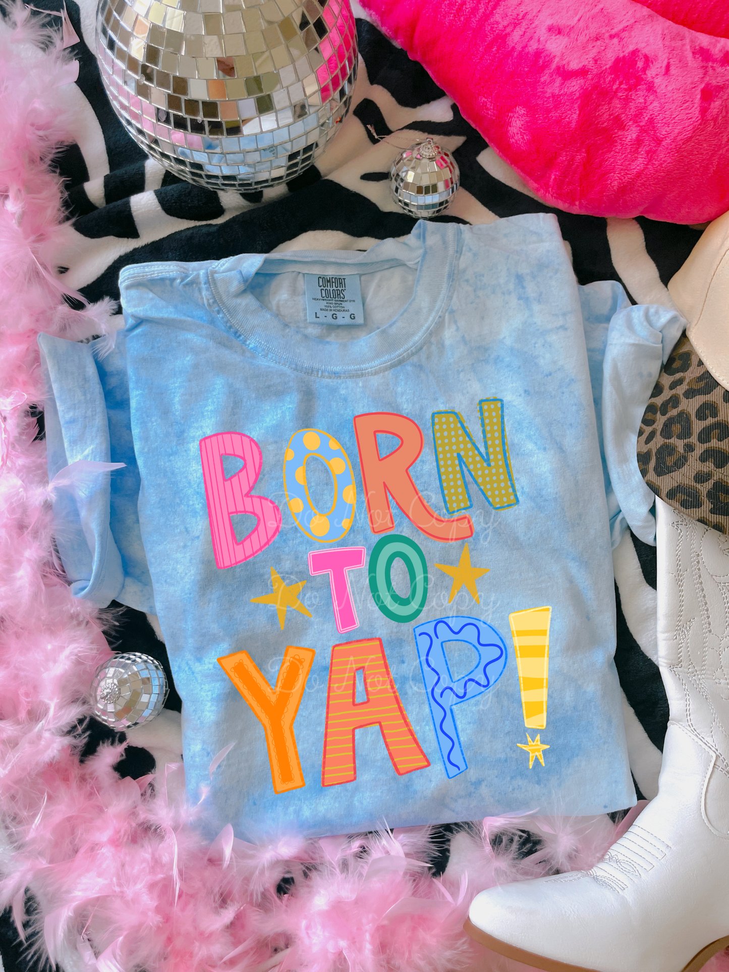 Born To Yap Color Blast DTF Graphics