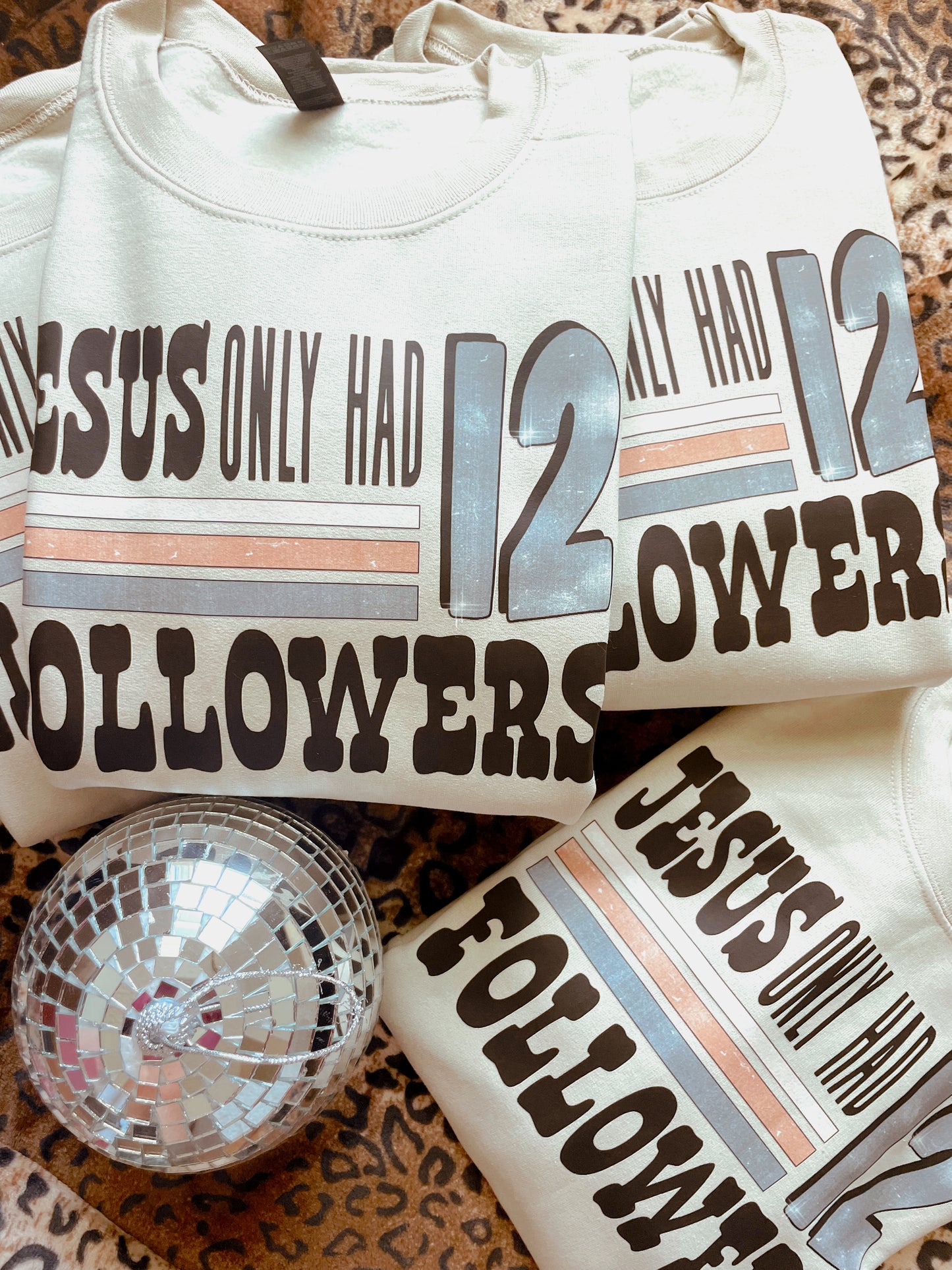 Jesus Only Had 12 Followers DTF Graphics