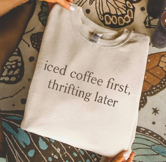 Iced Coffee First, Thrifting Later DTF Graphics