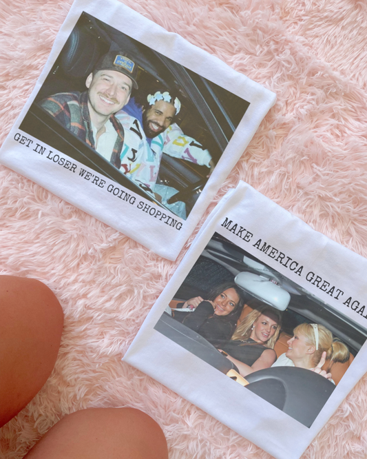 Get In Loser & Make America Great Graphics