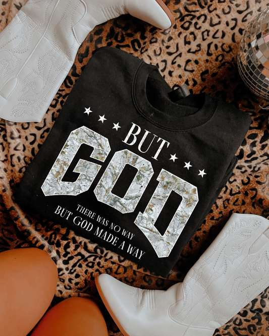 There Was No Way But God Made A Way DTF Graphics