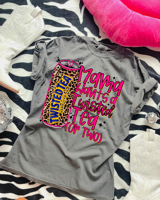 Mama Wants A Twisted Tea DTF Graphics