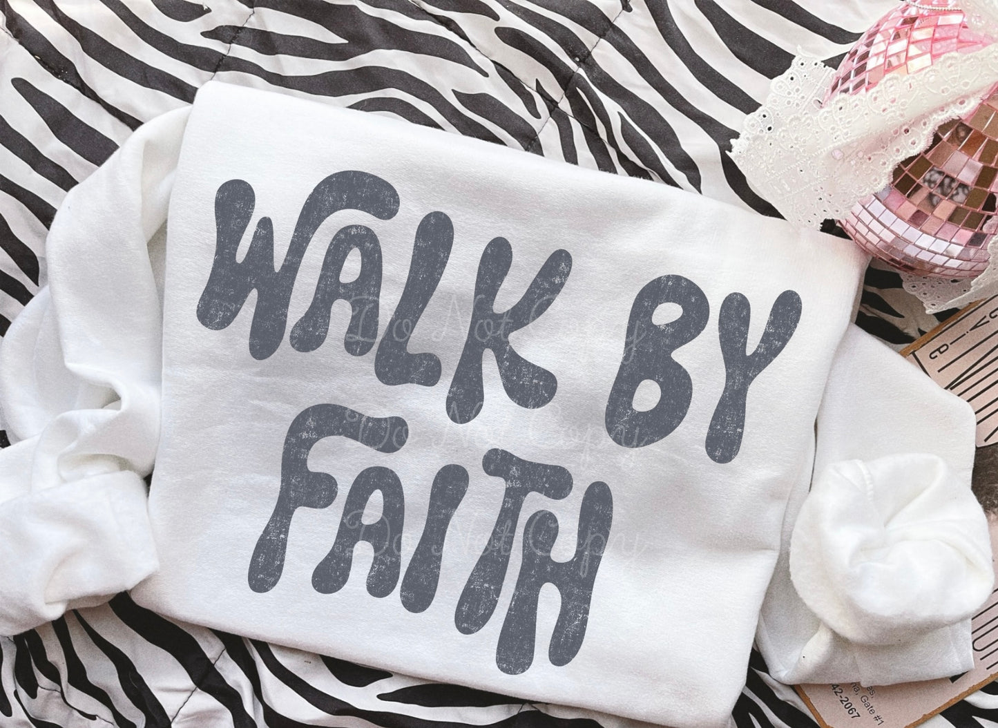 Walk By Faith DTF Graphics