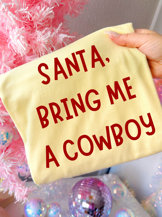 Santa, Bring Me A Cowboy DTF Graphics