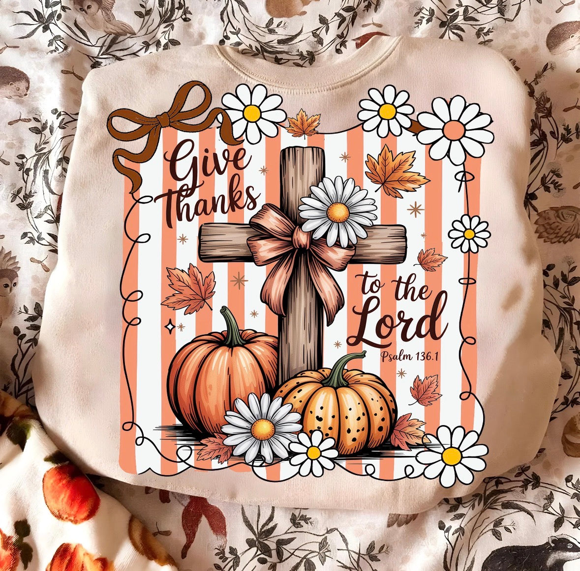 Give Thanks To The Lord DTF Graphics