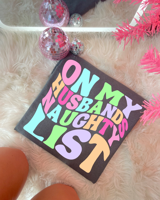 On My Husband’s Naughty List DTF Graphics