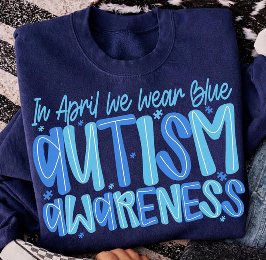 In April We Wear Blue Autism Awareness DTF Graphics
