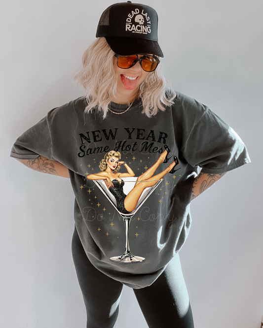 New Year Same Hot Mess DTF Graphics