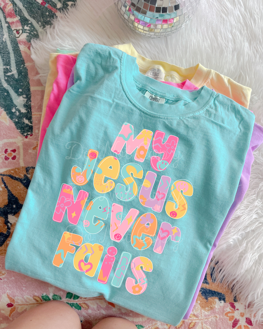 My Jesus Never Fails DTF Graphics
