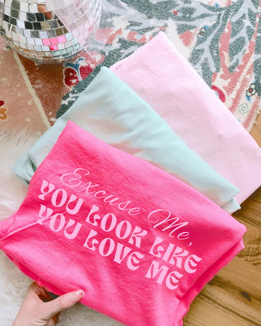 Excuse Me, You Look Like You Love Me DTF Graphics