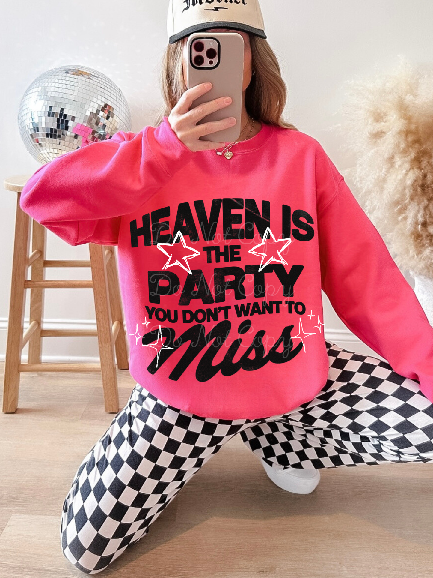 Heaven Is The Party You Don’t Want To Miss DTF Graphics