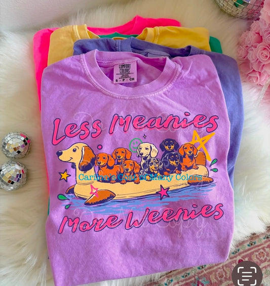 Less Meanies More Weinies DTF Graphics