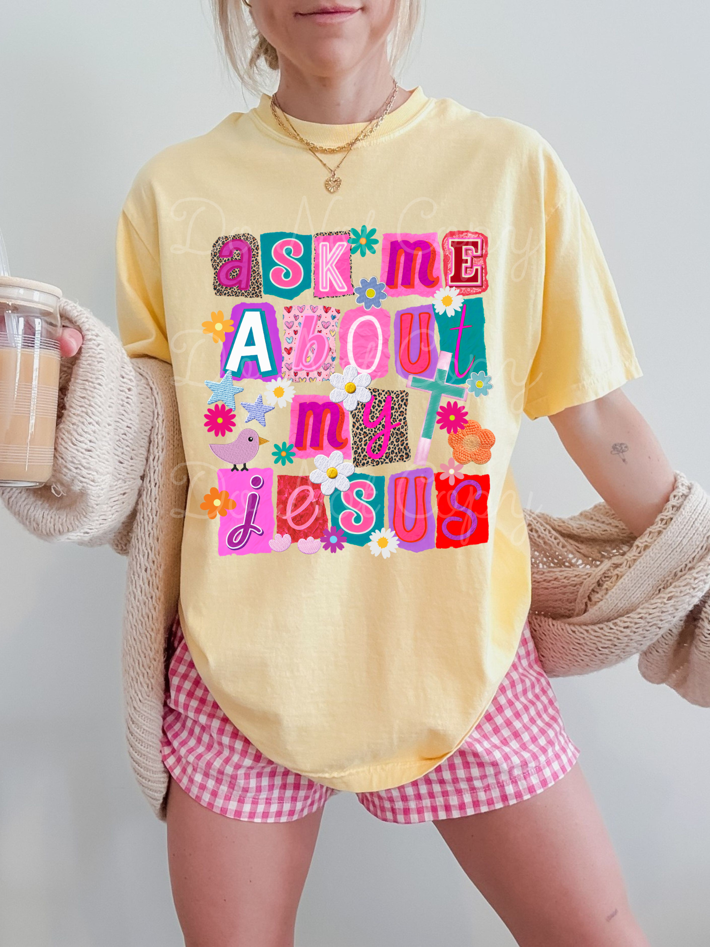 Ask Me About My Jesus DTF Graphics