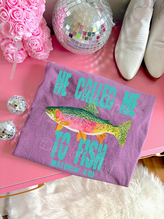 He Called Me To Fish DTF Graphics