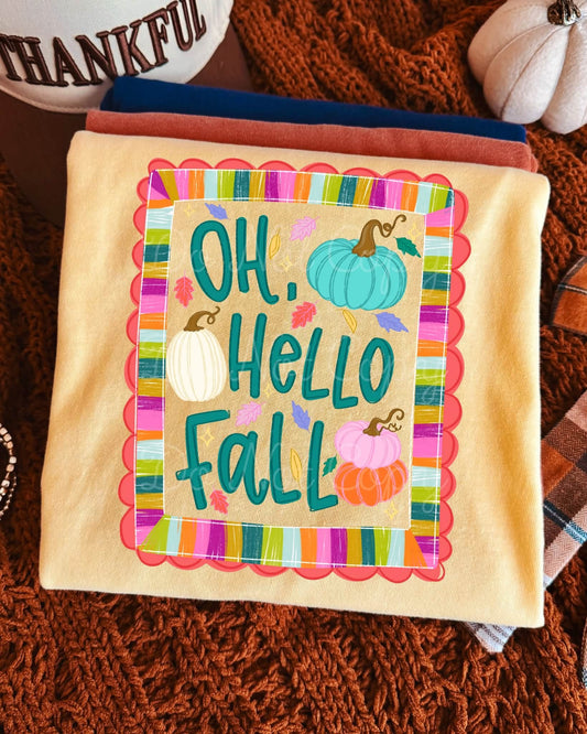 Oh, Hello Fall DTF Graphics