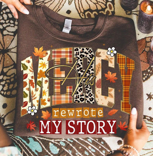 His Mercy Rewrote My Story DTF Graphics