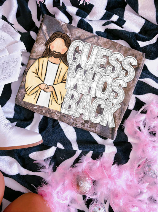 Guess Who’s Back DTF Graphics