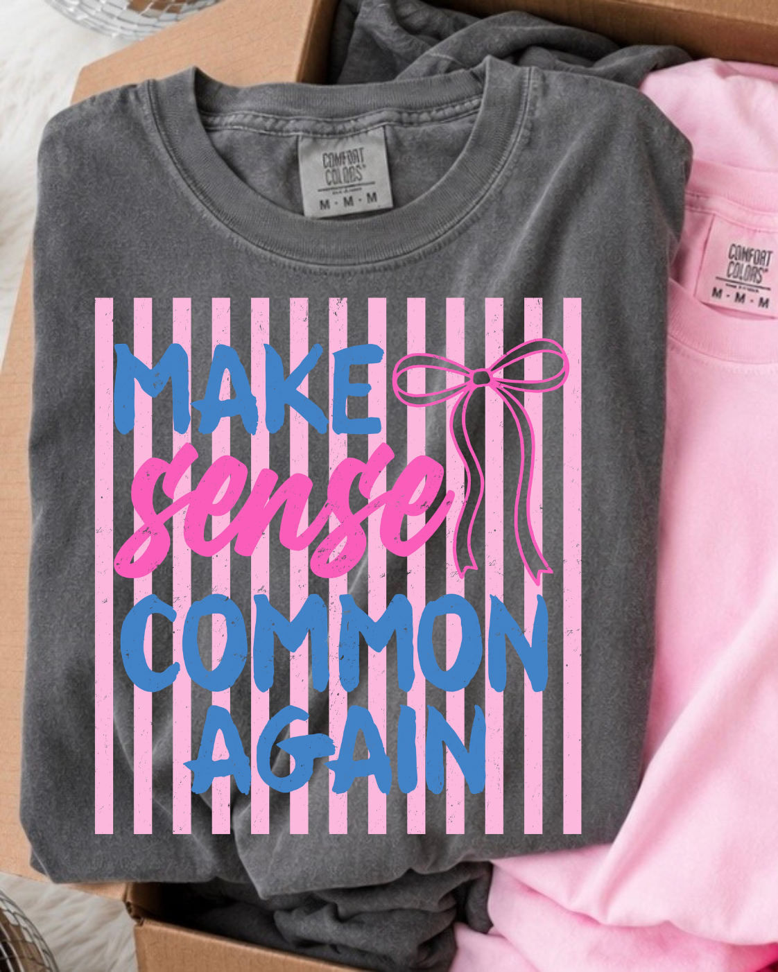 Make Sense Common Again DTF Graphics