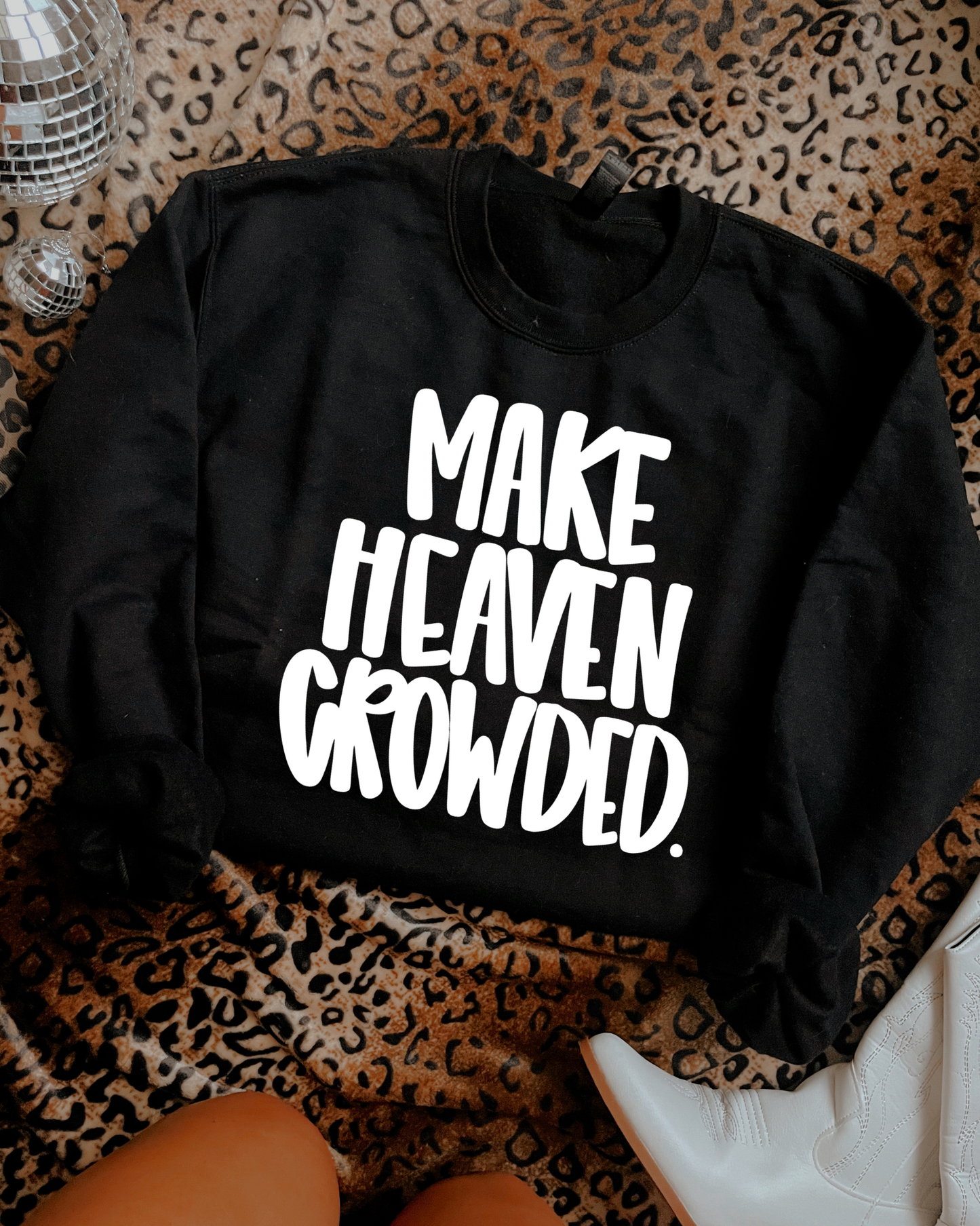 Make Heaven Crowded DTF Graphics